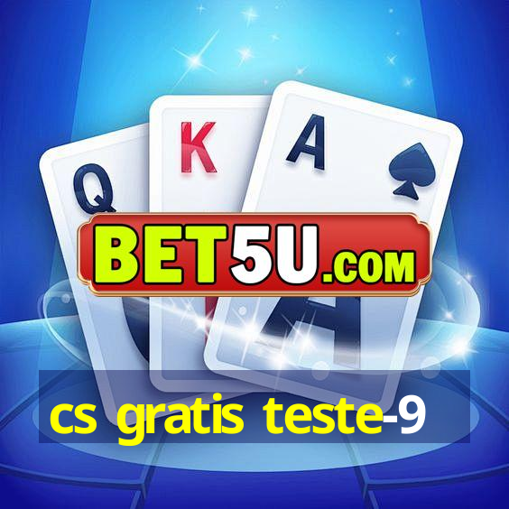 cs gratis teste